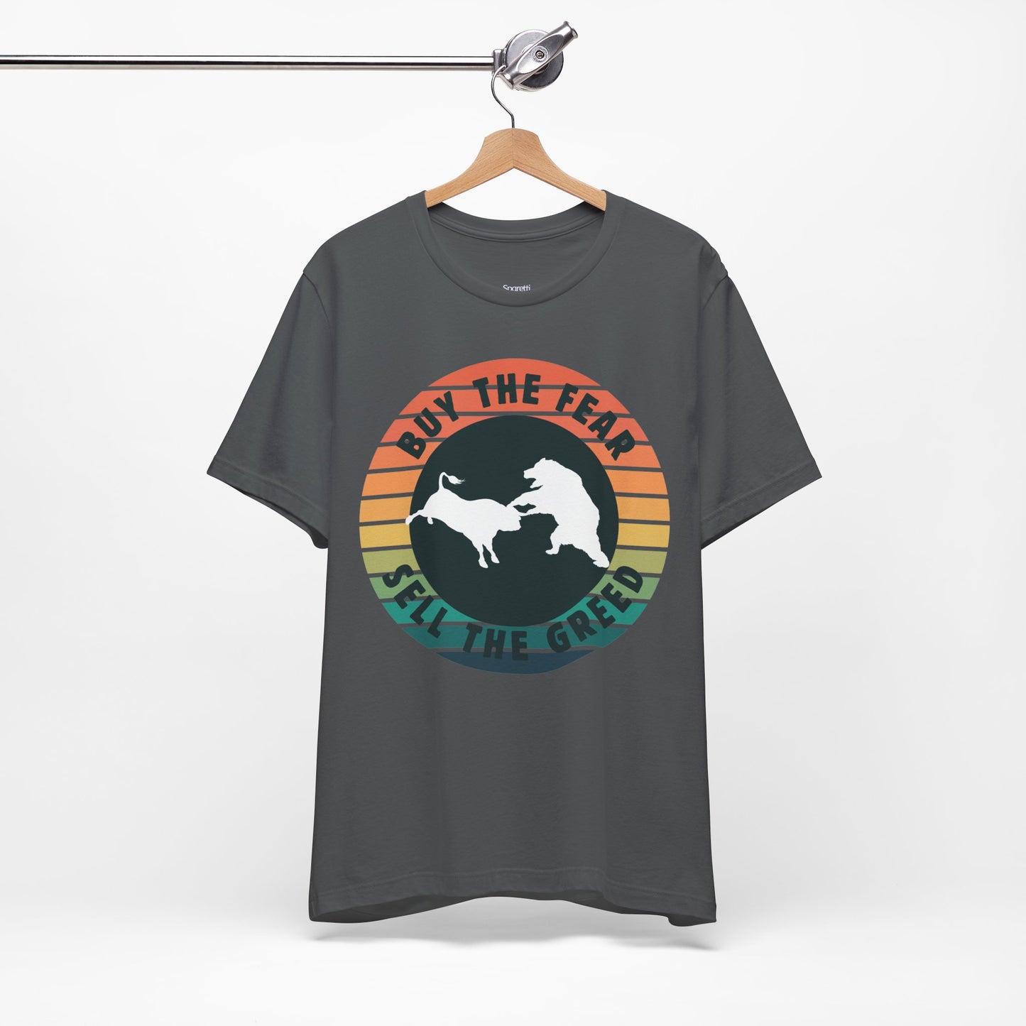 BUY THE FEAR, SELL THE GREED T-SHIRT