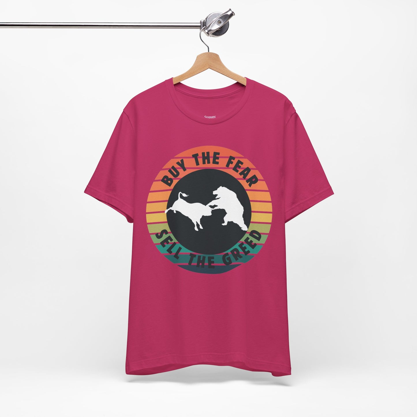 BUY THE FEAR, SELL THE GREED T-SHIRT